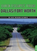 Cover: Quick Escapes(R) From Dallas/Fort Worth - Globe Pequot