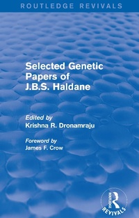 Enlarge image Cover: Selected Genetic Papers of J.B.S. Haldane (Routledge Revivals) - Routledge