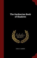 Cover: The Gardnerian Book of Shadows - Andesite Press