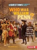 Cover: Who Was William Penn? - Lerner Classroom