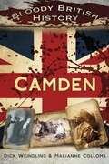 Cover: Bloody British History: Camden - The History Press Ltd