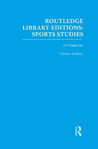 Abbildung von: Routledge Library Editions: Sports Studies - Routledge