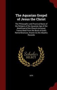 Bild: The Aquarian Gospel of Jesus the Christ - Andesite Press