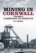 Cover: Mining in Cornwall Vol 8 - The History Press Ltd