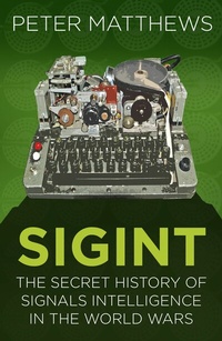 Abbildung von: SIGINT - The History Press Ltd