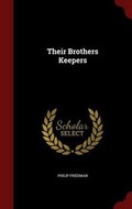 Cover: Their Brothers Keepers - Andesite Press