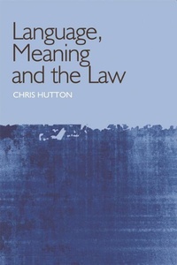 Enlarge image Cover: Language, Meaning and the Law - Edinburgh University Press