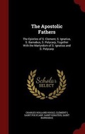 Cover: The Apostolic Fathers - Andesite Press