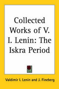Enlarge image Cover: Collected Works of V. I. Lenin - Kessinger Publishing Co