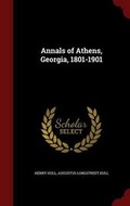 Cover: Annals of Athens, Georgia, 1801-1901 - Andesite Press
