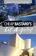 Cover: Cheap Bastard's&reg; Guide to Los Angeles - Simon + Schuster LLC