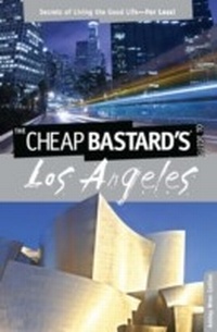 Enlarge image Cover: Cheap Bastard's® Guide to Los Angeles - Simon + Schuster LLC