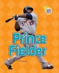 Cover: Prince Fielder - Lerner Publications (Tm)