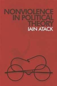 Enlarge image Cover: Nonviolence in Political Theory - Edinburgh University Press