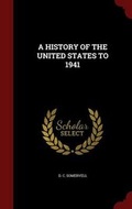 Cover: A History of the United States to 1941 - Andesite Press