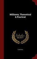 Cover: Millinery, Theoretical & Practical - Andesite Press