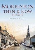 Cover: Morriston Then & Now - Pitkin Publishing