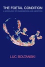 Cover: The Foetal Condition - Polity Press