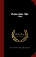 Cover: West African Folk-tales - Andesite Press