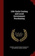 Cover: Life Cycle Costing and Local Government Purchasing - Andesite Press