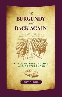 Abbildung von: To Burgundy and Back Again - Globe Pequot