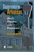 Cover: Supernatural Arkansas - Schiffer Publishing Ltd