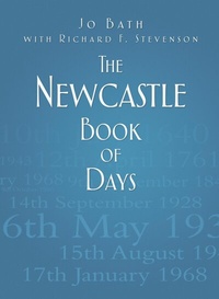 Abbildung von: The Newcastle Book of Days - The History Press Ltd