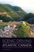 Cover: Scenic Driving Atlantic Canada - Globe Pequot