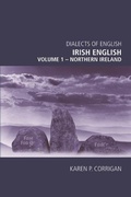 Cover: Irish English, volume 1 - Northern Ireland - Edinburgh University Press