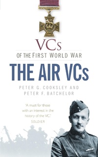 Enlarge image Cover: VCs of the First World War: The Air VCs - The History Press Ltd