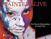 Abbildung von: Painted Alive - Schiffer Publishing Ltd