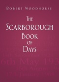 Cover: The Scarborough Book of Days - The History Press Ltd