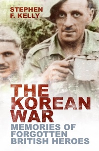 Enlarge image Cover: The Korean War - The History Press Ltd