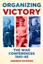 Cover: Organizing Victory - The History Press Ltd