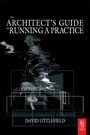 Cover: The Architect's Guide to Running a Practice - Architectural Press