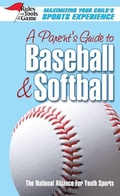 Cover: A Parent's Guide to Baseball & Softball - Square One Publishers