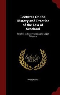 Enlarge image Cover: Lectures on the History and Practice of the Law of Scotland - Andesite Press