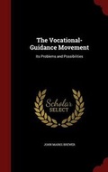 Cover: The Vocational-Guidance Movement - Andesite Press