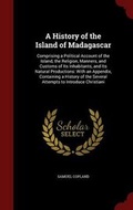 Cover: A History of the Island of Madagascar - Andesite Press