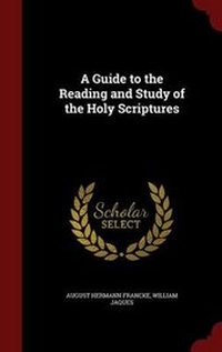 Enlarge image Cover: A Guide to the Reading and Study of the Holy Scriptures - Andesite Press