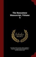 Cover: The Bannatyne Manuscript, Volume 4 - Andesite Press