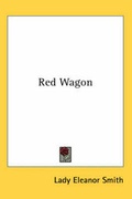 Cover: Red Wagon - Kessinger Publishing Co