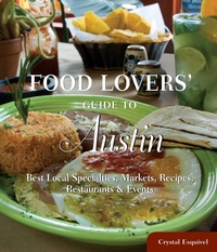 Enlarge image Cover: Food Lovers' Guide to (R) Austin - Globe Pequot Press