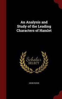 Enlarge image Cover: An Analysis and Study of the Leading Characters of Hamlet - Andesite Press
