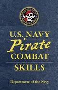 Cover: U.S. Navy Pirate Combat Skills - Globe Pequot Press