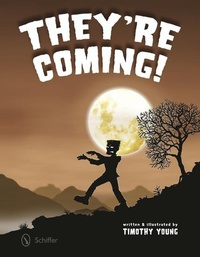 Enlarge image Cover: They're Coming! - Schiffer Publishing Ltd