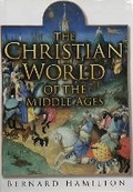 Cover: The Christian World of the Middle Ages - The History Press Ltd