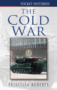 Enlarge image Cover: The Cold War - The History Press Ltd