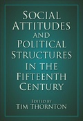 Cover: Social Attitudes and Political Structures in the Fifteenth Century - The History Press Ltd