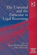 Cover: The Universal and the Particular in Legal Reasoning - Ashgate Publishing Limited